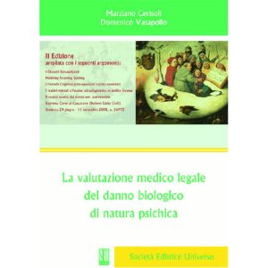 La valutazione medico legale del danno biologico di natura psichica